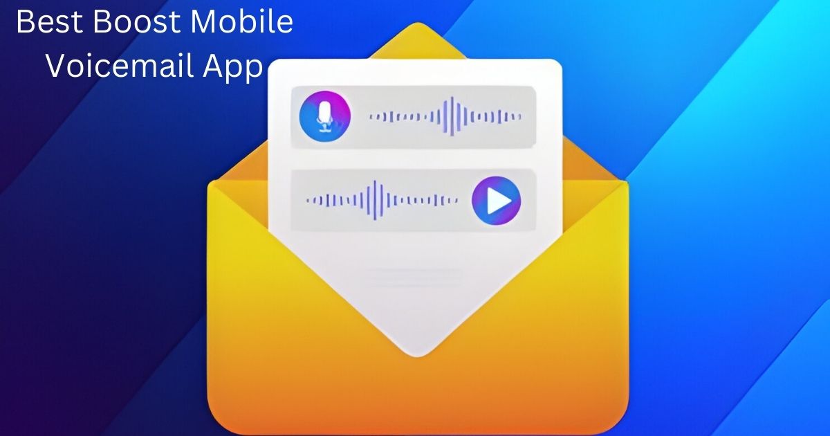 Boost Mobile Voicemail App